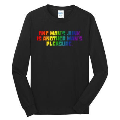 One ManS Junk Is Another ManS Pleasure Lgbt Rainbow Tall Long Sleeve T-Shirt