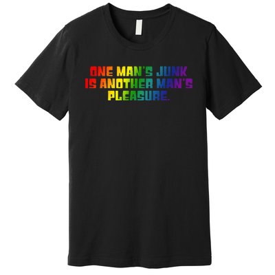 One ManS Junk Is Another ManS Pleasure Lgbt Rainbow Premium T-Shirt