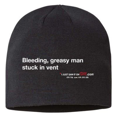 On My Laptop At Bleeding Greasy Man Stuck In Vent Sustainable Beanie