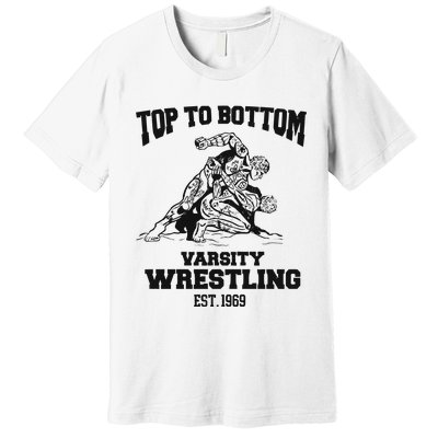 Oat Milk Lady Store Top To Bottom Varsity Wrestling Premium T-Shirt