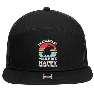 Orangutans Make Me Happy You Not So Much Orangutan Retro 7 Panel Mesh Trucker Snapback Hat
