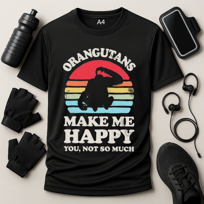 Orangutans Make Me Happy You Not So Much Orangutan Retro Performance Shirt