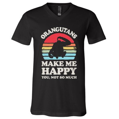 Orangutans Make Me Happy You Not So Much Orangutan Retro V-Neck T-Shirt