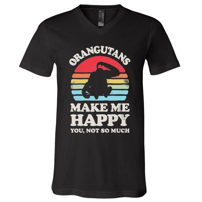 Orangutans Make Me Happy You Not So Much Orangutan Retro V-Neck T-Shirt
