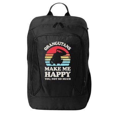 Orangutans Make Me Happy You Not So Much Orangutan Retro City Backpack