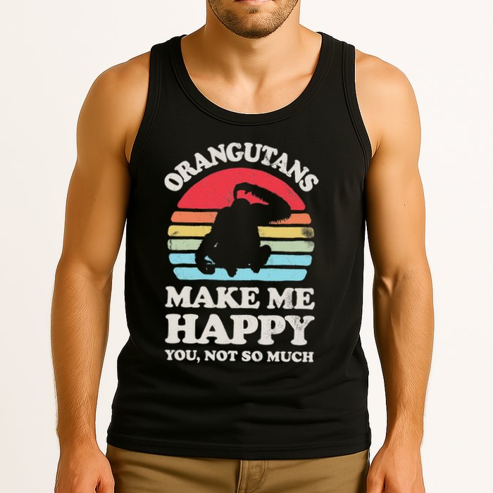 Orangutans Make Me Happy You Not So Much Orangutan Retro Tank Top