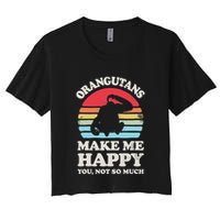 Orangutans Make Me Happy You Not So Much Orangutan Retro Crop Top