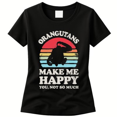 Orangutans Make Me Happy You Not So Much Orangutan Retro Womens T-Shirt