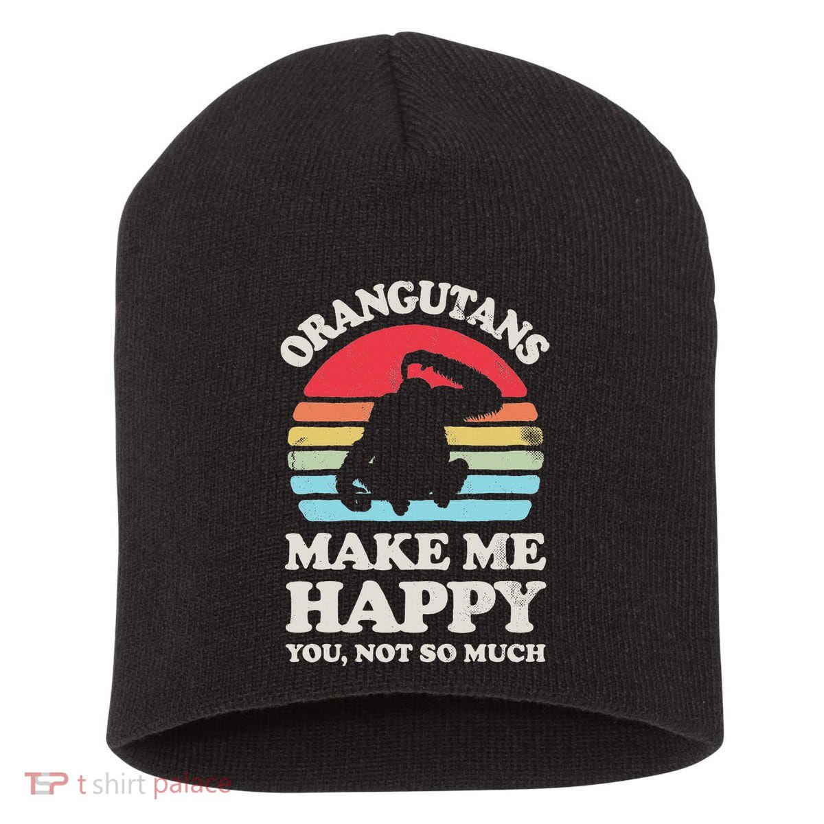 Orangutans Make Me Happy You Not So Much Orangutan Retro Short Acrylic Beanie