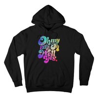 Oh My My Oh Hell Yes Vintage Styles Music Rocks Gifts Ideas Hoodie