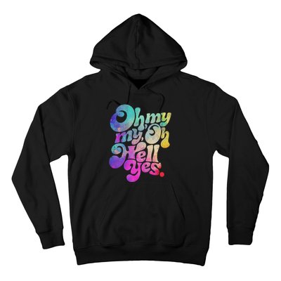 Oh My My Oh Hell Yes Vintage Styles Music Rocks Gifts Ideas Hoodie