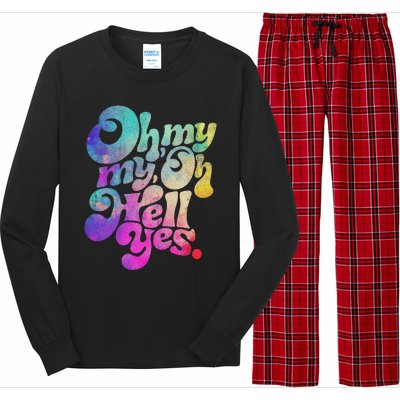 Oh My My Oh Hell Yes Vintage Styles Music Rocks Gifts Ideas Long Sleeve Pajama Set