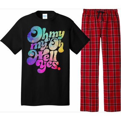 Oh My My Oh Hell Yes Vintage Styles Music Rocks Gifts Ideas Pajama Set