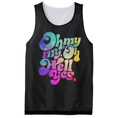 Oh My My Oh Hell Yes Vintage Styles Music Rocks Gifts Ideas Mesh Reversible Basketball Jersey Tank