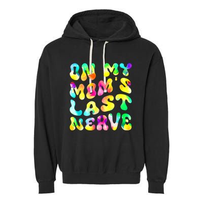 On My Moms Last Nerve Retro Groovy Watercolor Garment-Dyed Fleece Hoodie