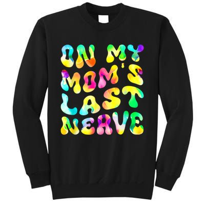 On My Moms Last Nerve Retro Groovy Watercolor Sweatshirt