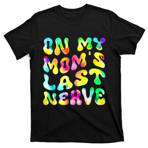 On My Moms Last Nerve Retro Groovy Watercolor T-Shirt