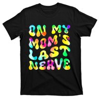 On My Moms Last Nerve Retro Groovy Watercolor T-Shirt