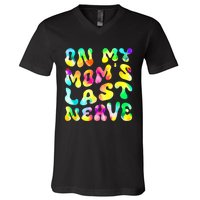 On My Moms Last Nerve Retro Groovy Watercolor V-Neck T-Shirt