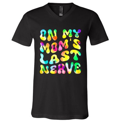 On My Moms Last Nerve Retro Groovy Watercolor V-Neck T-Shirt