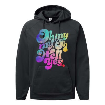 Oh My My Oh Hell Yes Vintage Styles Music Rocks Gifts Ideas Performance Fleece Hoodie