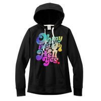 Oh My My Oh Hell Yes Vintage Styles Music Rocks Gifts Ideas Women's Fleece Hoodie