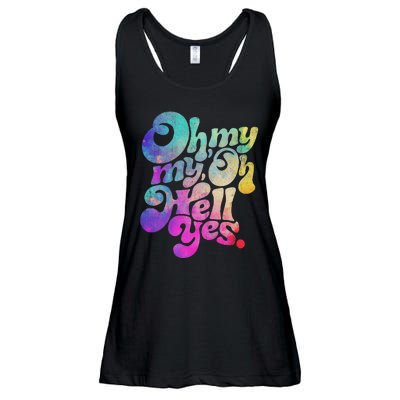 Oh My My Oh Hell Yes Vintage Styles Music Rocks Gifts Ideas Ladies Essential Flowy Tank