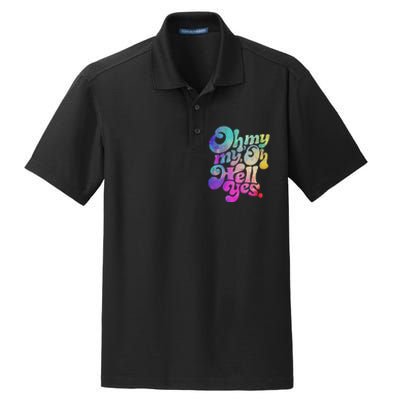 Oh My My Oh Hell Yes Vintage Styles Music Rocks Gifts Ideas Dry Zone Grid Polo