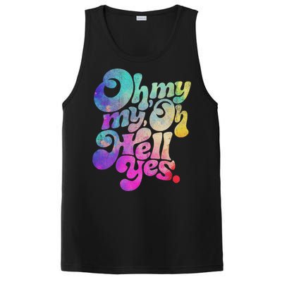 Oh My My Oh Hell Yes Vintage Styles Music Rocks Gifts Ideas PosiCharge Competitor Tank