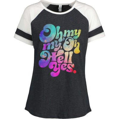 Oh My My Oh Hell Yes Vintage Styles Music Rocks Gifts Ideas Enza Ladies Jersey Colorblock Tee