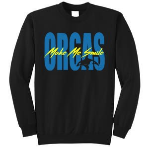 Orcas Make Me Smile Nature Wildlife Whale Sweatshirt