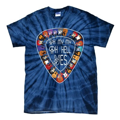 Oh Mys My Oh Hells Yes Retro Petty Guitar Music Lover Tie-Dye T-Shirt