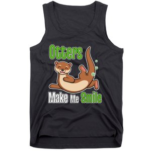 Otters Make Me Smile Wildlife Nature Sea Otters Tank Top