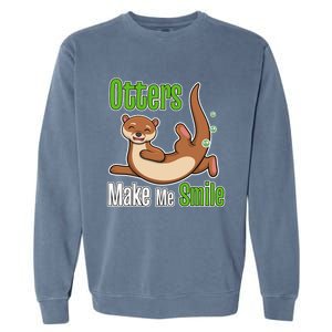 Otters Make Me Smile Wildlife Nature Sea Otters Garment-Dyed Sweatshirt