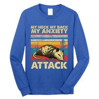 Opossum My Neck Back Anxiety Attack Possum Long Sleeve Shirt