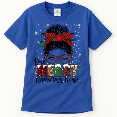 One Merry Nephrology Nurse Messy Bun Xmas Love Nurse Life Funny Gift Tall T-Shirt