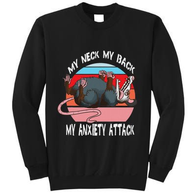 Opossum My Neck My Back My Anxiety Attack Retro Vintage Sweatshirt