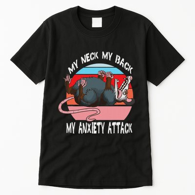 Opossum My Neck My Back My Anxiety Attack Retro Vintage Tall T-Shirt