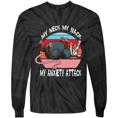 Opossum My Neck My Back My Anxiety Attack Retro Vintage Tie-Dye Long Sleeve Shirt