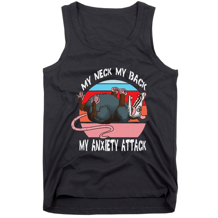 Opossum My Neck My Back My Anxiety Attack Retro Vintage Tank Top