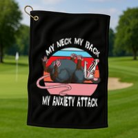 Opossum My Neck My Back My Anxiety Attack Retro Vintage Golf Towel