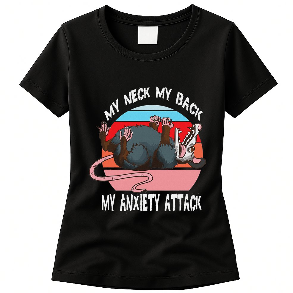 Opossum My Neck My Back My Anxiety Attack Retro Vintage Womens T-Shirt