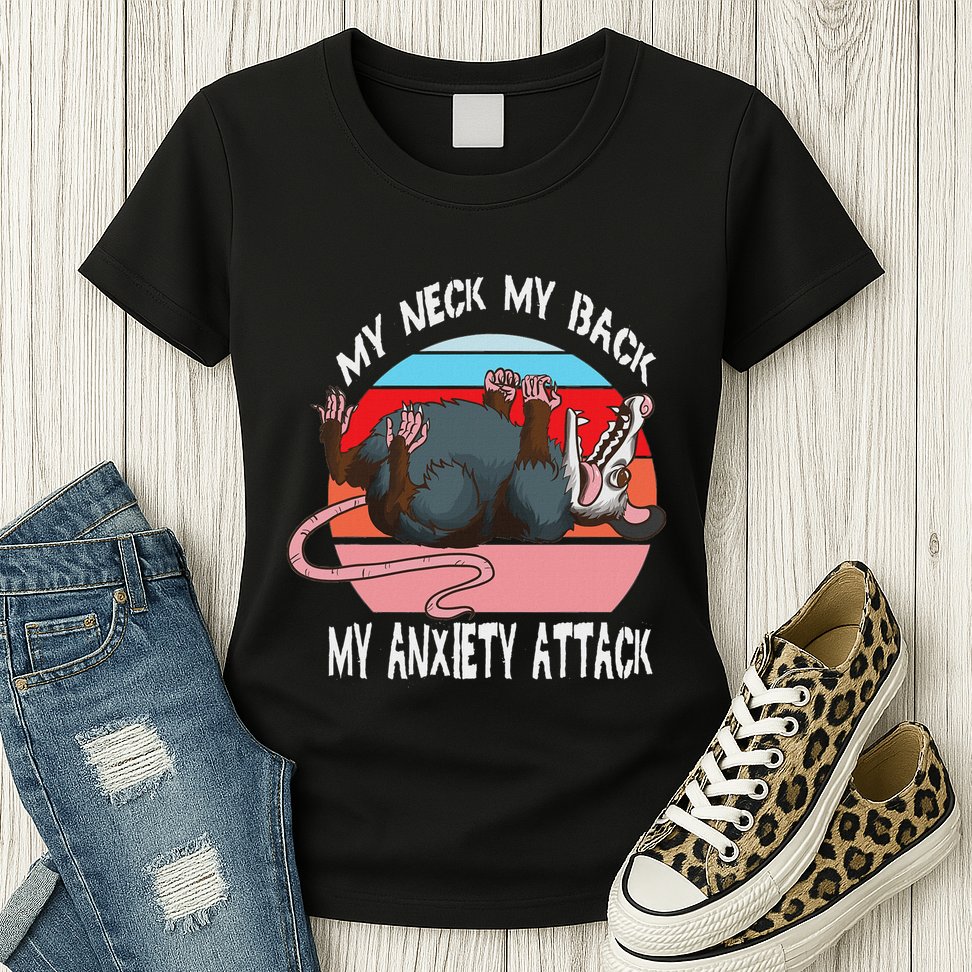 Opossum My Neck My Back My Anxiety Attack Retro Vintage Womens T-Shirt