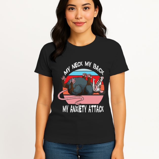 Opossum My Neck My Back My Anxiety Attack Retro Vintage Womens T-Shirt