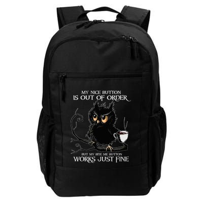 Owl My Nice Button Is Out Of Order But My Bite Me Button Daily Commute Backpack