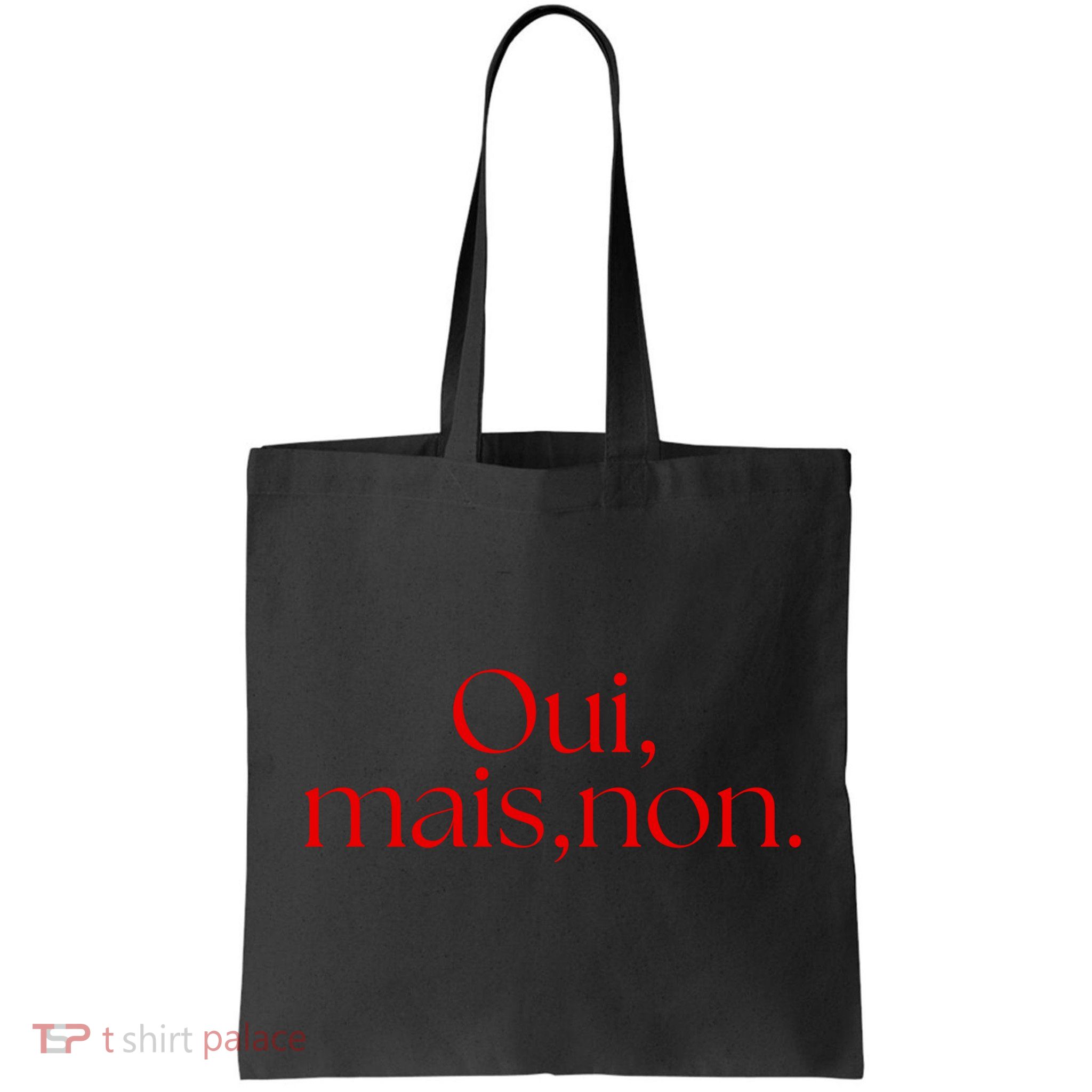 Oui Mais Non Funny French Yes But No Bag