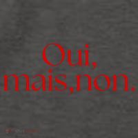 Oui Mais Non Funny French Yes But No Vector Backpack