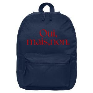 Oui Mais Non Funny French Yes But No 16 in Basic Backpack