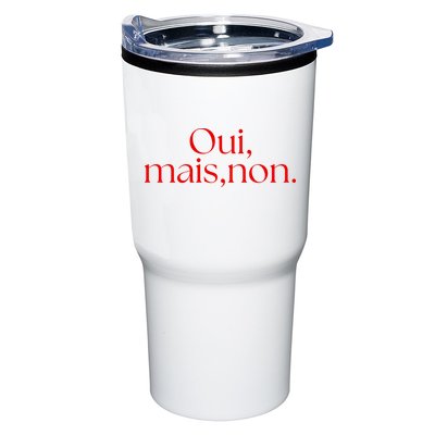 Oui Mais Non Funny French Yes But No Tumbler