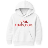 Oui Mais Non Funny French Yes But No Kids Hoodie